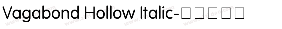 Vagabond Hollow Italic字体转换
